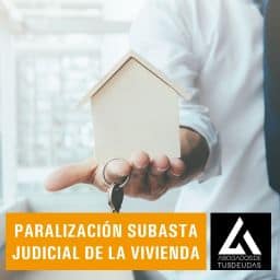Paralización subasta judicial de la vivienda
